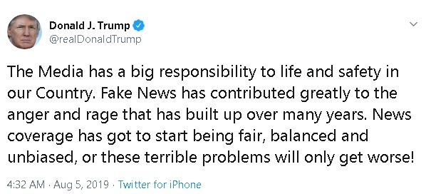 Trump tweet of August 5, 2019 pointing the finger at the media for the violent climate in America, not his own irresponsible rhetoric demonizing immigrants, minorities and his political opponents.