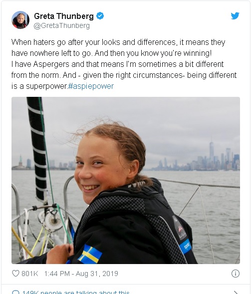 tweet from teenage climate activist Greta Thunberg explaining the motivations of her critics using her condition, Aspergers' Syndrome on the autism spectrum as a basis to discredit her message about the warming planet and its causes.