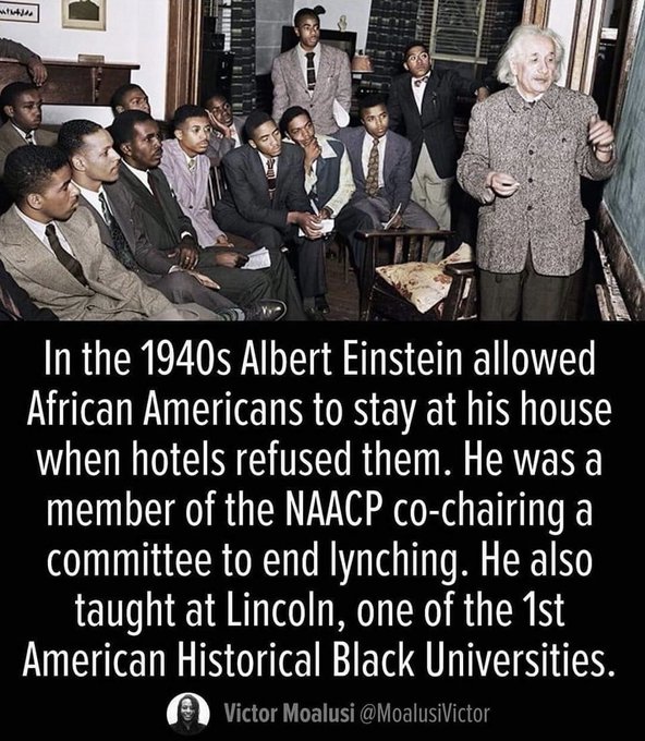 Meme about renowned physicist Albert Einstein and his support of African Americans and the NAACP (National Association For The Advancement Of Colored People) and his having taught at Lincoln University, a Historic Black University